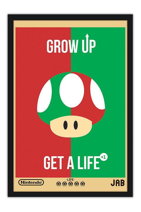 Poster Mario - Grow Up Get a Life - Cogumelo - Games