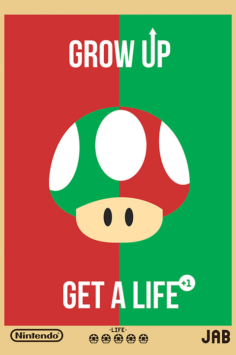 Poster Mario - Grow Up Get a Life - Cogumelo - Games