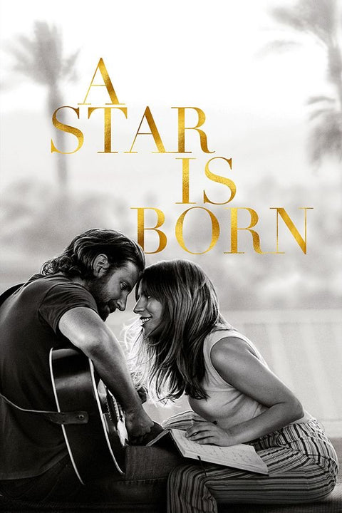 Poster A Star Is Born - Nasce uma Estrela - Lady Gaga - Bradley Cooper - Filmes