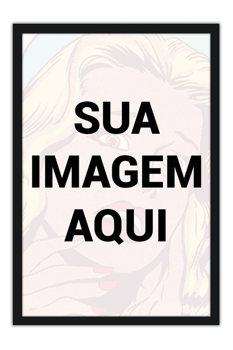 Poster Personalizado - Sua Imagem Aqui