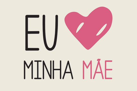 Poster Especial Dia das Mães - Eu Amo Minha Mãe - Frases