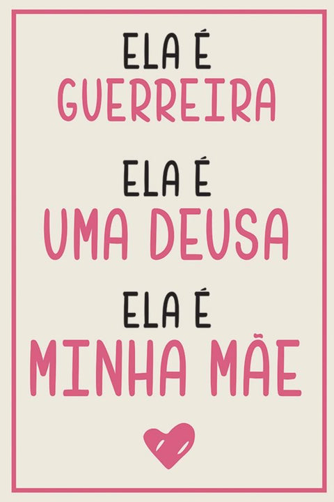 Poster Especial Dia das Mães - Mãe Guerreira - Frases