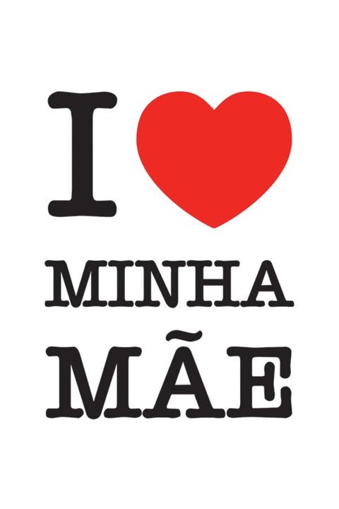 Poster Especial Dia das Mães - Eu Amo Minha Mãe - Frases