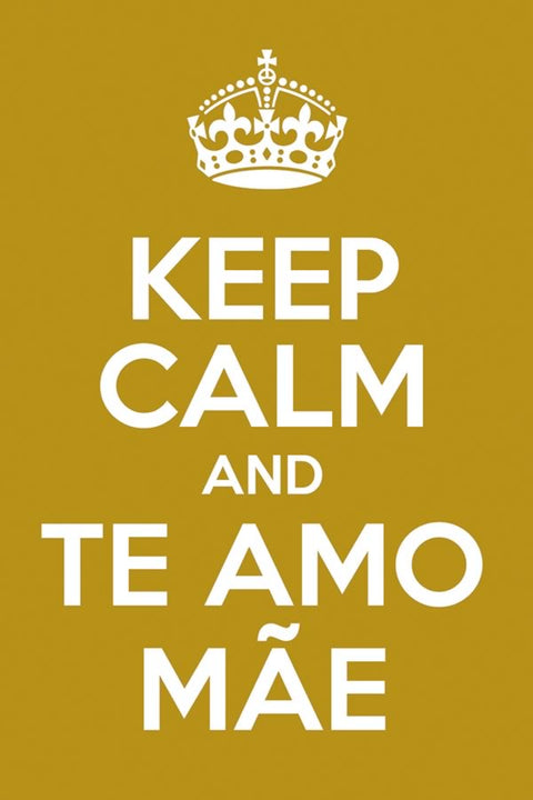 Poster Especial Dia das Mães - Keep Calm - Frases