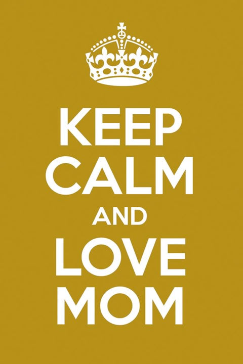 Poster Especial Dia das Mães - Keep Calm - Frases