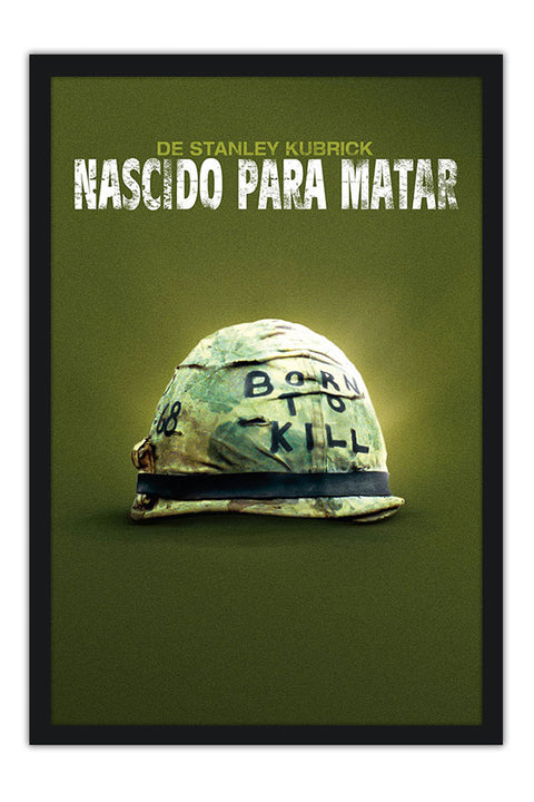 Poster Full Metal Jacket - Nascido para Matar - Stanley Kubrick - Filmes