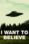 Poster  I Want To Believe - X Files - Arquivo X