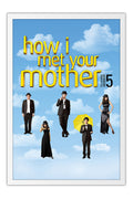 Poster How I Met Your Mother - HIMYM - 5ª Temporada - Séries