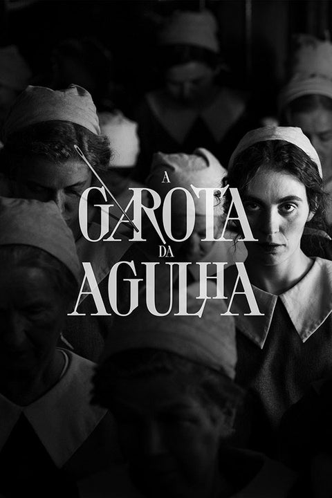 Poster A Garota Da Agulha - Pigen Med Nalen - Filmes