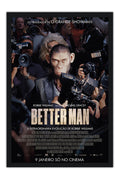 Poster Better Man A História De Robbie Williams - Filmes