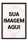 Poster   Personalizado - Sua Imagem Aqui
