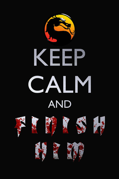 Poster Colecao Keep Calm And Finish Him - Frases