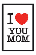 Poster Especial Dia das Mães - I Love My Mom - Frases