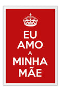 Poster Especial Dia das Mães - Keep Calm - Frases