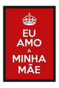 Poster Especial Dia das Mães - Keep Calm - Frases