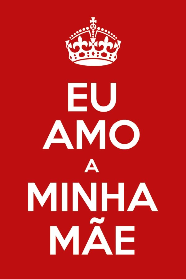 Poster Especial Dia das Mães - Keep Calm - Frases