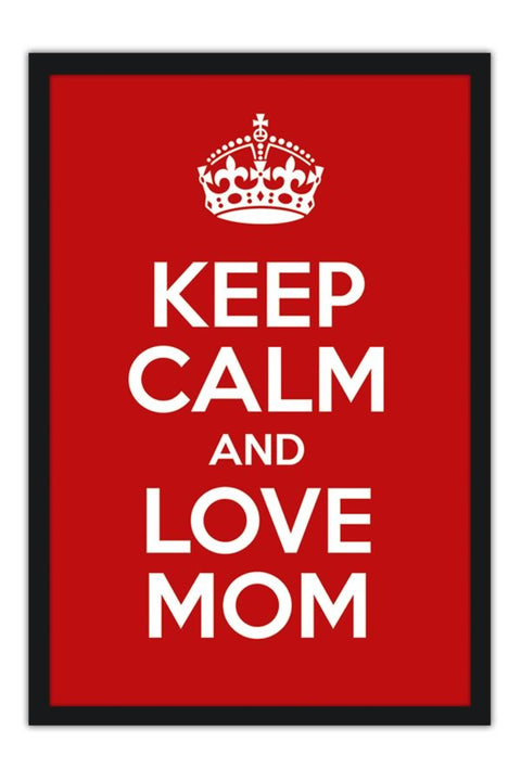 Poster Especial Dia das Mães - Keep Calm - Frases