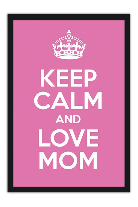 Poster Especial Dia das Mães - Keep Calm - Frases