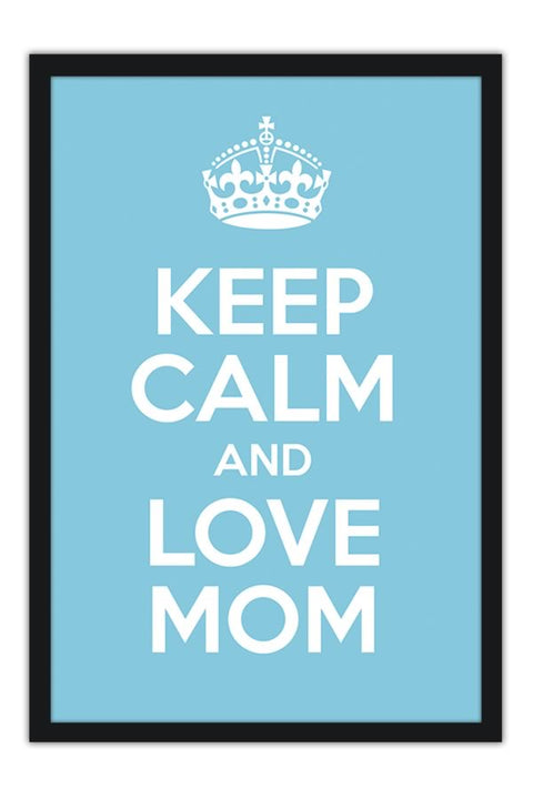 Poster Especial Dia das Mães - Keep Calm - Frases