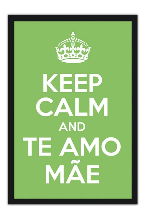 Poster Especial Dia das Mães - Keep Calm - Frases