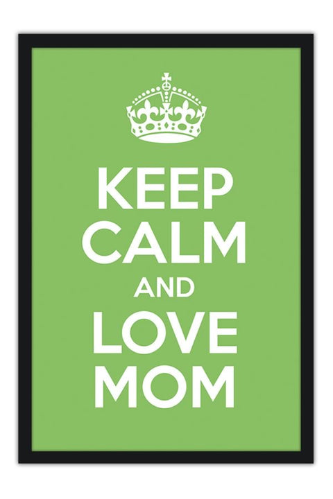 Poster Especial Dia das Mães - Keep Calm - Frases