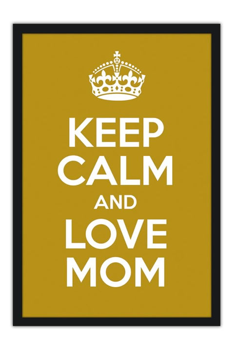 Poster Especial Dia das Mães - Keep Calm - Frases