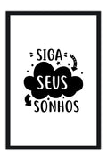 Poster Siga Seus Sonhos - Frases