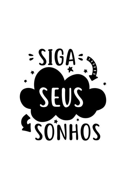 Poster Siga Seus Sonhos - Frases