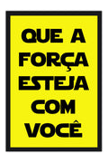 Poster Star Wars - Que a Força Esteja com Você - Frases