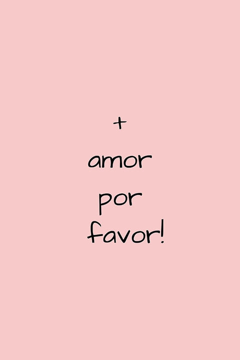 Poster Mais Amor Por Favor - Frases