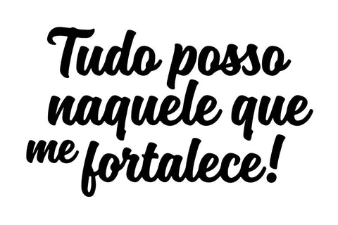 Poster Tudo Posso Naquele Que Me Fortalece - Religião - Versículos - Frases