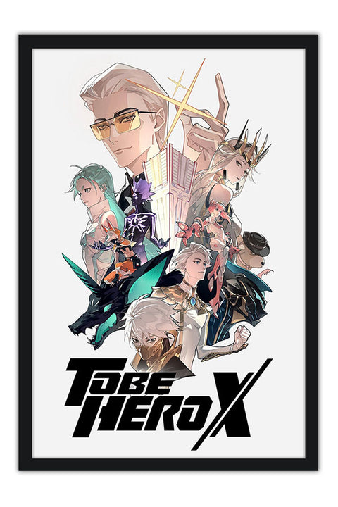 Poster To Be Hero X - Animes