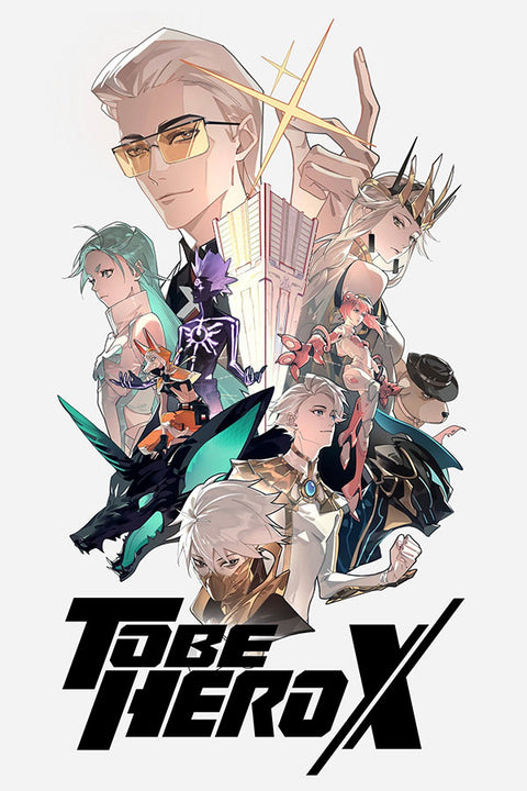 Poster To Be Hero X - Animes
