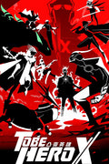 Poster To Be Hero X - Animes