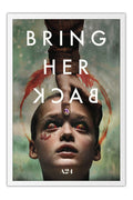 Poster Bring Her Back - Faça Ela Voltar - Terror - Filmes