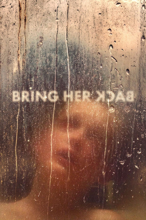Poster Bring Her Back - Faça Ela Voltar - Terror - Filmes