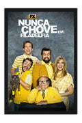 Poster It's Always Sunny in Philadelphia - Comédia - Séries