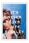 Poster It's Never Over, Jeff Buckley - Documentário