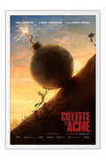 Poster Coiote vs. Acme - Coyote vs. Acme - Comédia - Animação - Filmes - Moldura branca