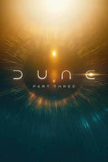 Poster Duna: Parte Três - Dune: Part Three - Drama - Ficção Científica - Filmes - Pôster sem moldura