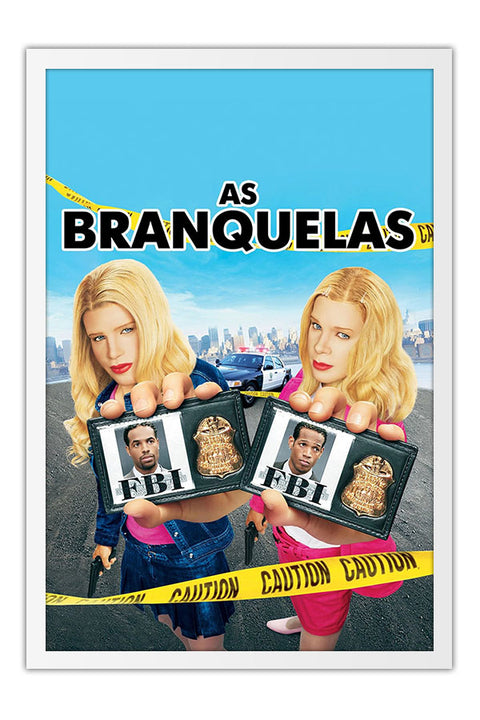 Poster As Branquelas - White Chicks - Comédia - Filmes - Moldura branca