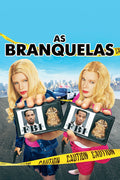 Poster As Branquelas - White Chicks - Comédia - Filmes - Pôster sem moldura