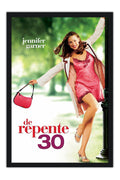 Poster De Repente 30 - 13 Going on 30 - Jennifer Garner - Romance - Filmes - Moldura preta