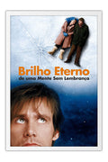 Poster  Brilho Eterno de uma Mente sem Lembranças - Eternal Sunshine of the Spotless Mind - Filmes