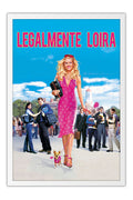 Poster Legalmente Loira - Legally Blonde - Elle Woods - Comédia - Filmes - Moldura branca