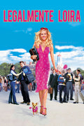 Poster Legalmente Loira - Legally Blonde - Elle Woods - Comédia - Filmes - Pôster sem moldura
