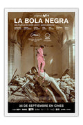 Poster La Bola Negra - Drama - Musical - Filmes - Moldura branca