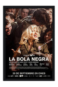 Poster La Bola Negra - Drama - Musical - Filmes - Moldura preta