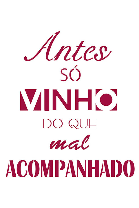 Poster Antes só Vinho do que Mal Acompanhado - Culinária - Cozinha - Chef - Frases - Comida