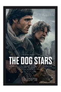 Poster The Dog Stars Ponto Sem Retorno Apocalipse - Filmes - Moldura preta